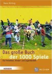 Das große Buch der 1000 Spiele - für Freizeiten, Kinder- und Jugendarbeit